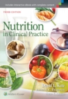Image for Nutrition in clinical practice: a comprehensive, evidence-based manual for the practitioner