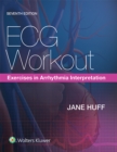 Image for ECG workout: exercises in arrhythmia interpretation.