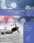 Image for First Portuguese Reader for beginners : Simple Portuguese reader bilingual with parallel side-by-side translation for speakers of English