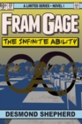 Image for Fram Gage and The Infinite Ability