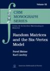 Image for Random Matrices and the Six-Vertex Model