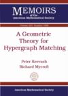 Image for A Geometric Theory for Hypergraph Matching