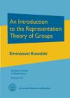 Image for An Introduction to the Representation Theory of Groups