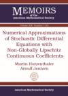 Image for Numerical Approximations of Stochastic Differential Equations with Non-Globally Lipschitz Continuous Coefficients