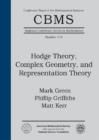 Image for Hodge Theory, Complex Geometry, and Representation Theory