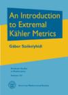 Image for An Introduction to Extremal Kahler Metrics