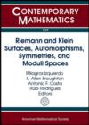 Image for Riemann and Klein Surfaces, Automorphisms, Symmetries and Moduli Spaces