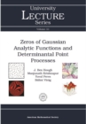 Image for Zeros of Gaussian Analytic Functions and Determinantal Point Processes