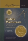 Image for Euclid&#39;s Phaenomena: a translation and study of a hellenistic treatise in spherical astronomy