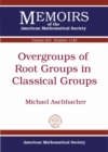 Image for Overgroups of Root Groups in Classical Groups