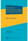 Image for The role of nonassociative algebra in projective geometry