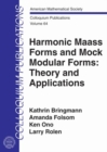 Image for Harmonic Maass forms and mock modular forms  : theory and applications