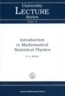 Image for Introduction to Mathematical Statistical Physics : v. 19