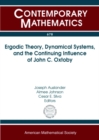 Image for Ergodic Theory, Dynamical Systems, and the Continuing Influence of John C. Oxtoby