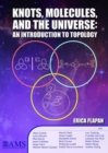 Image for Knots, molecules, and the universe  : an introduction to topology