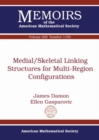 Image for Medial/Skeletal Linking Structures for Multi-Region Configurations