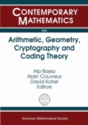 Image for Arithmetic, Geometry, Cryptography and Coding Theory