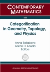 Image for Categorification in Geometry, Topology, and Physics