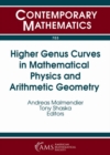 Image for Higher Genus Curves in Mathematical Physics and Arithmetic Geometry