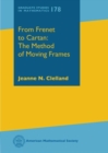 Image for From Frenet to Cartan: The Method of Moving Frames