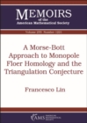 Image for A Morse-Bott Approach to Monopole Floer Homology and the Triangulation Conjecture