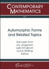 Image for Automorphic Forms and Related Topics