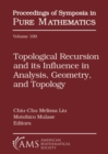 Image for Topological Recursion and its Influence in Analysis, Geometry, and Topology
