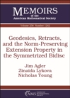 Image for Geodesics, Retracts, and the Norm-Preserving Extension Property in the Symmetrized Bidisc