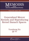 Image for Generalized Mercer Kernels and Reproducing Kernel Banach Spaces