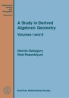 Image for A Study in Derived Algebraic Geometry : Volumes I and II