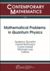 Image for Mathematical Problems in Quantum Physics