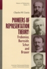 Image for Pioneers of Representation Theory: Frobenius, Burnside, Schur and Brauer