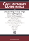 Image for Groups, rings, group rings, and Hopf algebras: international conference in honor of Donald S. Passman&#39;s 75th birthday, October 2-4, 2015, Loyola University, Chicago, IL : AMS Special Session in Honor of Donald S. Passman&#39;s 75th Birthday : Groups, Rings, Group Rings, and Hopf Algebras, October 
