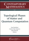 Image for Topological Phases of Matter and Quantum Computation
