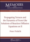 Image for Propagating Terraces and the Dynamics of Front-Like Solutions of Reaction-Diffusion Equations on $\mathbb {R}$