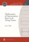 Image for Mathematics of Optimization : How to do Things Faster