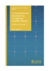 Image for A conversational introduction to algebraic number theory: arithmetic beyond Z : volume 84