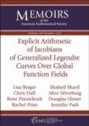 Image for Explicit Arithmetic of Jacobians of Generalized Legendre Curves Over Global Function Fields