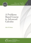 Image for A Problems Based Course in Advanced Calculus