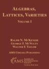 Image for Algebras, Lattices, Varieties, Volume I