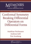 Image for Conformal Symmetry Breaking Differential Operators on Differential Forms