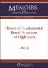 Image for Theory of Fundamental Bessel Functions of High Rank