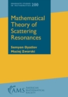 Image for Mathematical Theory of Scattering Resonances