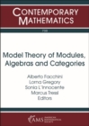 Image for Model Theory of Modules, Algebras and Categories