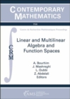 Image for Linear and Multilinear Algebra and Function Spaces