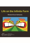 Image for Life on the Infinite Farm