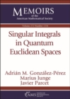 Image for Singular Integrals in Quantum Euclidean Spaces