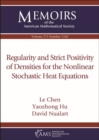 Image for Regularity and Strict Positivity of Densities for the Nonlinear Stochastic Heat Equations