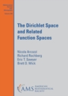 Image for The Dirichlet Space and Related Function Spaces