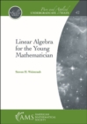Image for Linear Algebra for the Young Mathematician